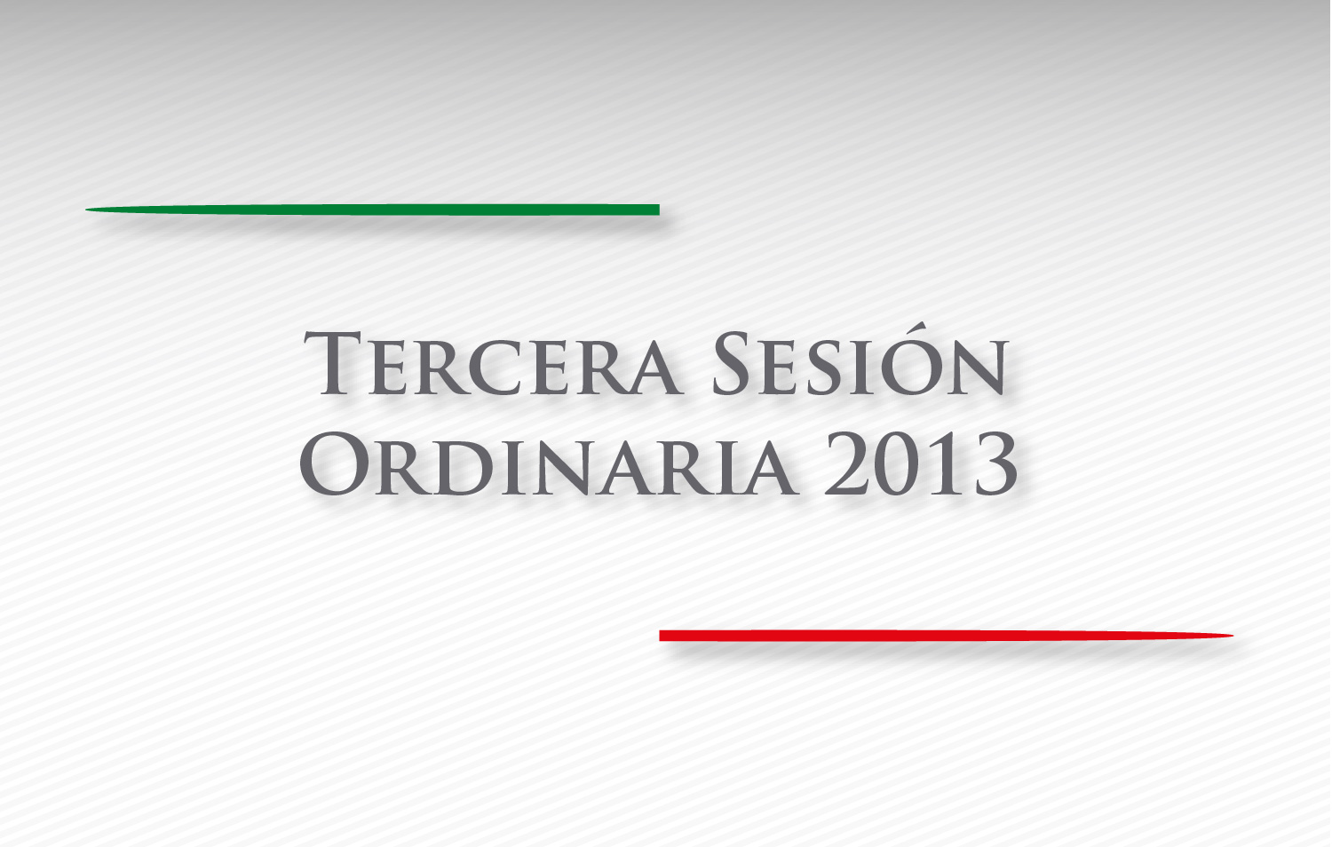 Tercera Sesión Ordinaria 2013