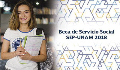 Beca de Servicio Social 2018. Alumnos de la UNAM
