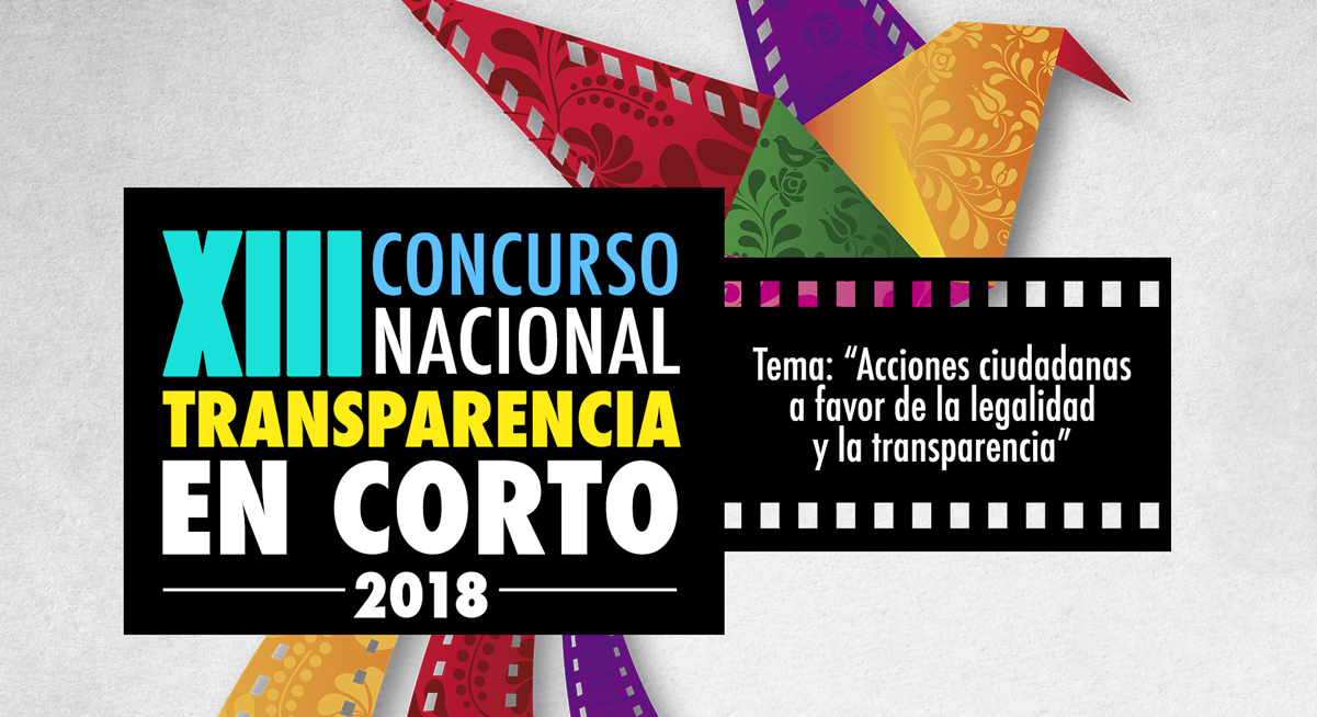 XIII Concurso Nacional Transparencia en Corto 2018