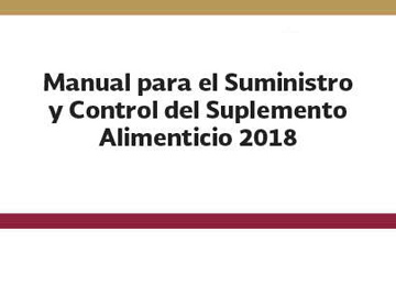 Manual para el Suministro y Control del Suplemento Alimenticio 2018.