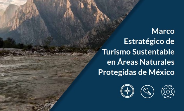 Marco
Estratégico de
Turismo Sustentable
en Áreas Naturales
Protegidas de México
