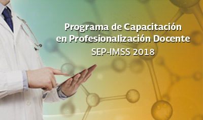 Beca de Capacitación en Profesionalización Docente SEP-IMSS 2018
