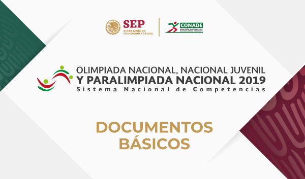 Documentos básicos de la Olimpiada Nacional, Nacional Juvenil y Paralimpiada Nacional 2019