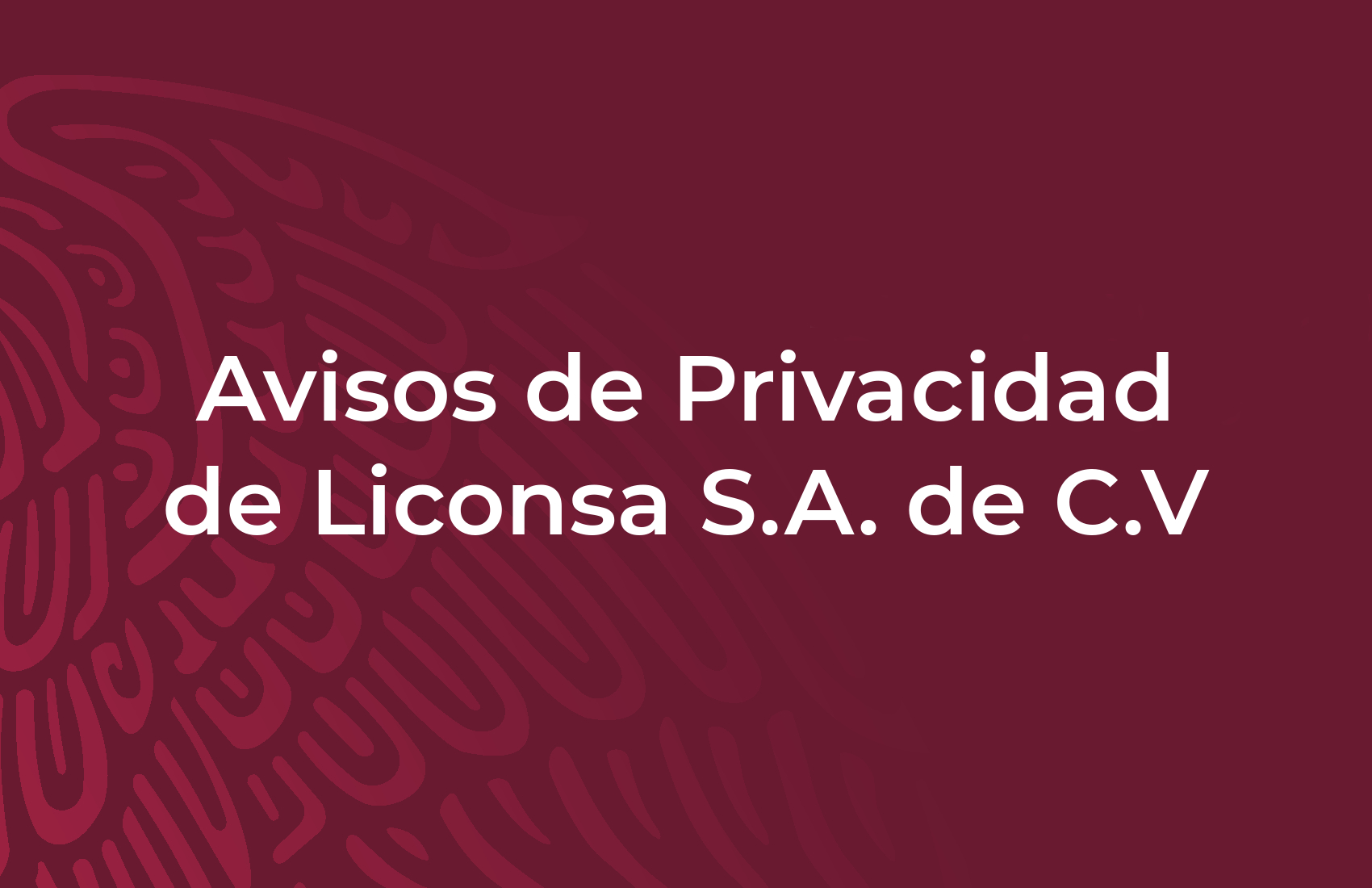 Avisos de Privacidad de Liconsa S.A. de C.V