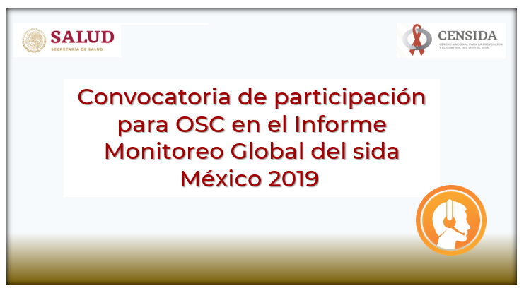 Convocatoria de participación para OSC en el Informe Monitoreo Global del sida México 2019.