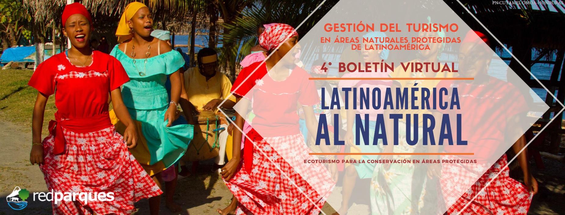 IV edición del boletín virtual “Latinoamérica al Natural: Ecoturismo Para La Conservación en Áreas Protegidas”.