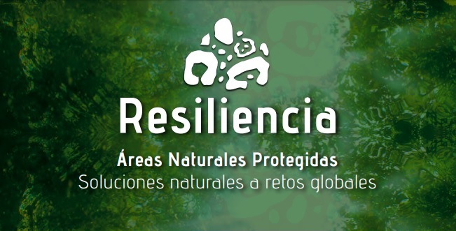 Portada del libro "Resiliencia. Áreas Naturales Protegidas: soluciones naturales a retos globales".