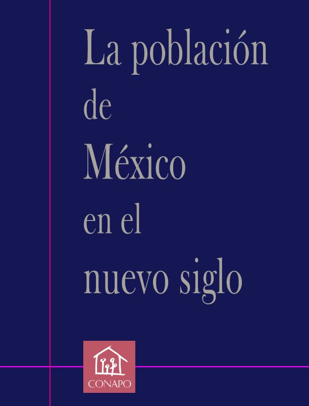 La población de México en el nuevo siglo
