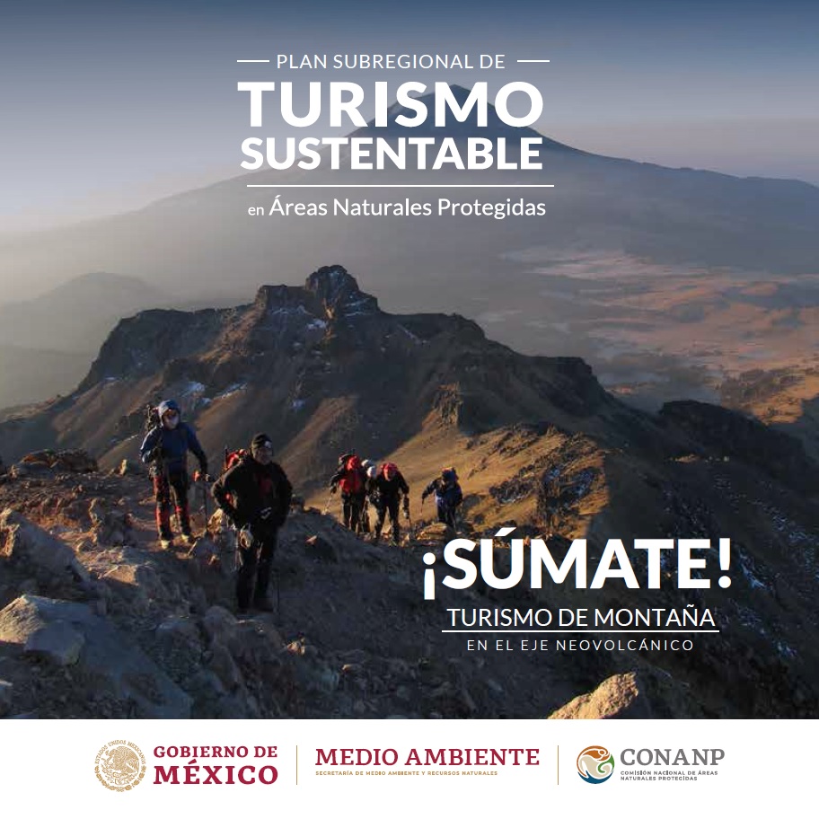 Portada del Plan Subregional de Turismo Sustentable en Áreas Naturales Protegidas: Turismo de montaña en el Eje Neovolcánico.