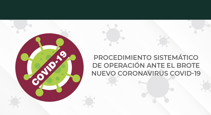 Procedimiento Sistemático de Operación ante el brote nuevo Coronavirus COVID-19