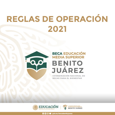 Reglas de Operación 2021 del Programa Beca Universal para Estudiantes de Educación Media Superior Benito Juárez