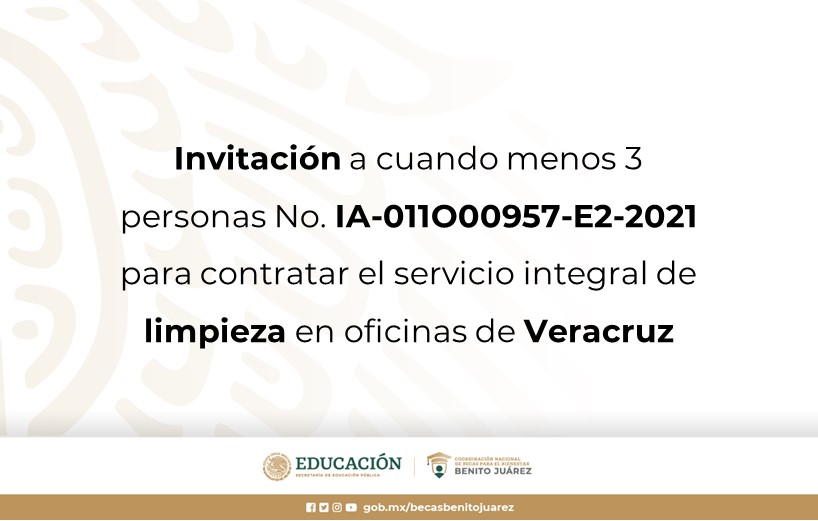Invitación a cuando menos tres personas No. IA-011O00957-E2-2021 para contratar el servicio integral de limpieza en oficinas de Veracruz