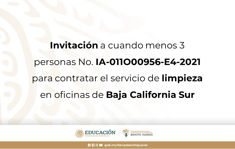 Invitación a cuando menos 3 personas No. IA-011O00956-E4-2021 para contratar el servicio de limpieza en oficinas de Baja California Sur