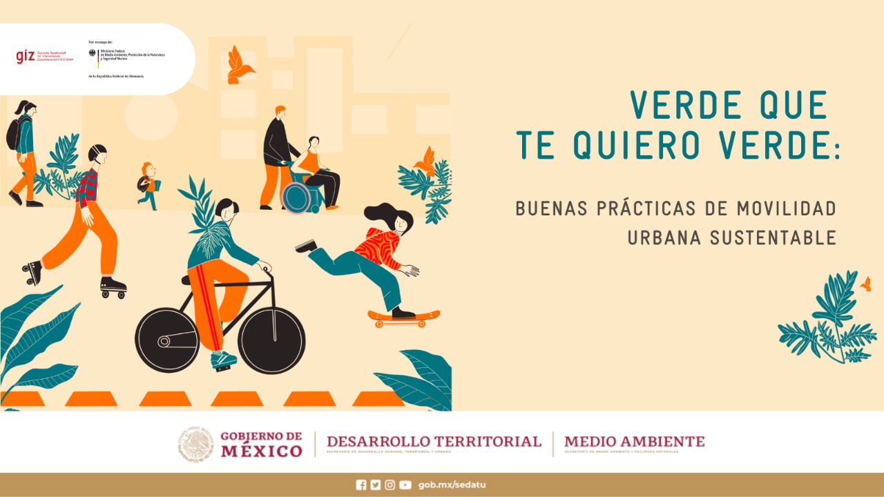 Verde que te quiero verde. Buenas prácticas de movilidad urbana sustentable en México