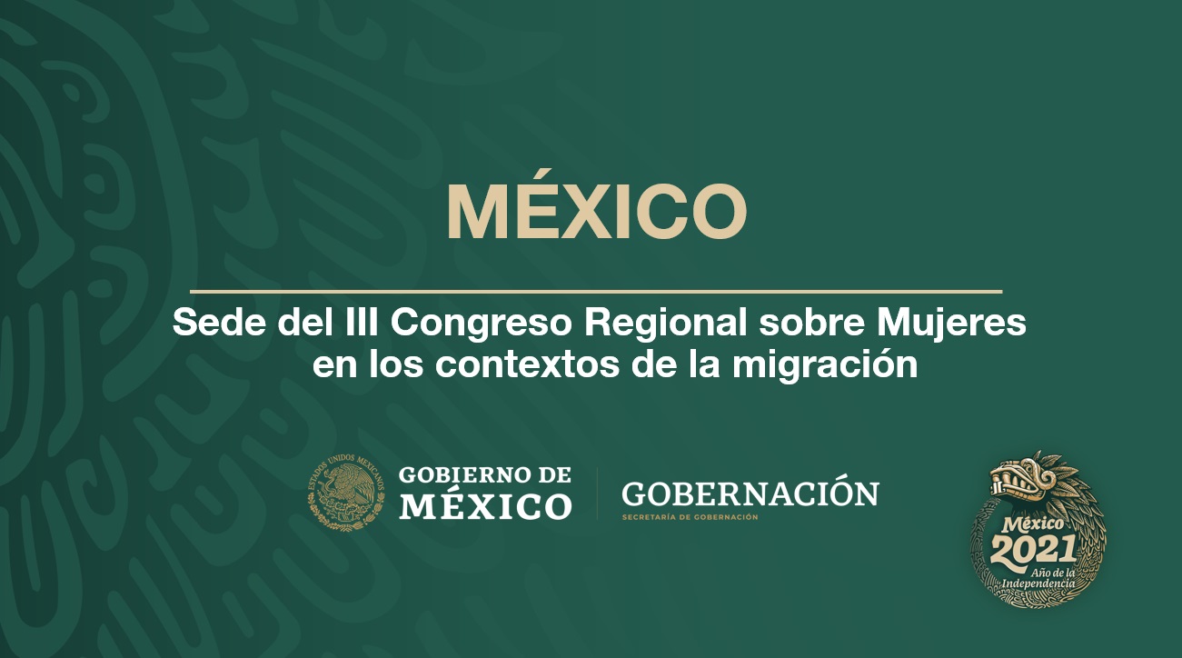 México, sede del III Congreso Regional sobre Mujeres en los contextos de la migración