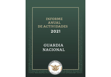 Informe Anual de Actividades 2021 Guardia Nacional