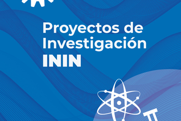 Proyectos de Investigación ININ