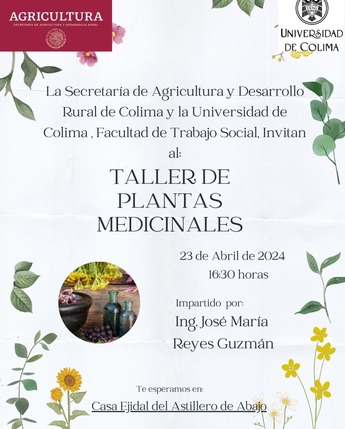 Curso Taller de Plantas Medicinales en al Marco del convenio de colaboración con la Universidad de Colima.