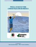 Pesca, Acuacultura e Investigación en México