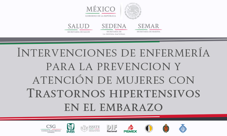 GPC sobre Intervenciones de enfermería para la prevención y atención de mujeres con trastornos hipertensivos en el embarazo.