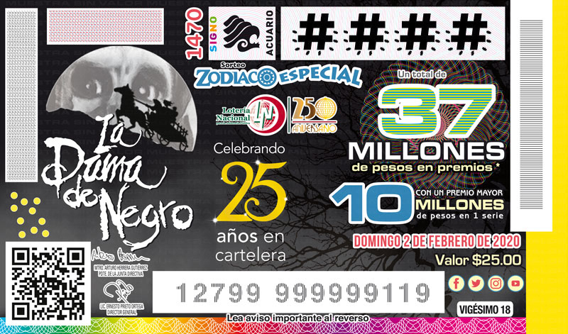Imagen del billete de Lotería conmemorativo al Sorteo Zodiaco Especial No. 1470 alusivo al 25° Aniversario en cartelera de “La Dama de Negro”.