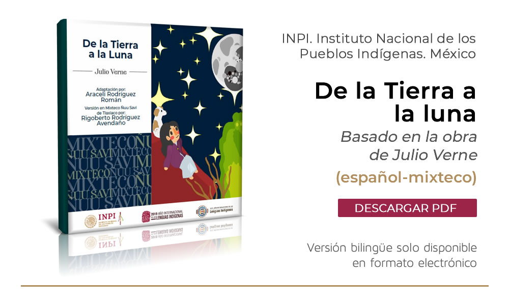 De la Tierra a la Luna. Adaptación para niños de la obra de Julio Verne. (español-mixteco ñuu savi de Tlaxiaco, Oaxaca)