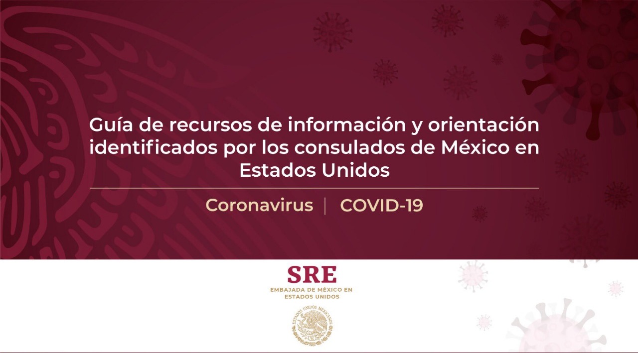 Consulta la “Guía de recursos de información y orientación identificados por los consulados de México en Estados Unidos” coordinada por la Embajada de México en US