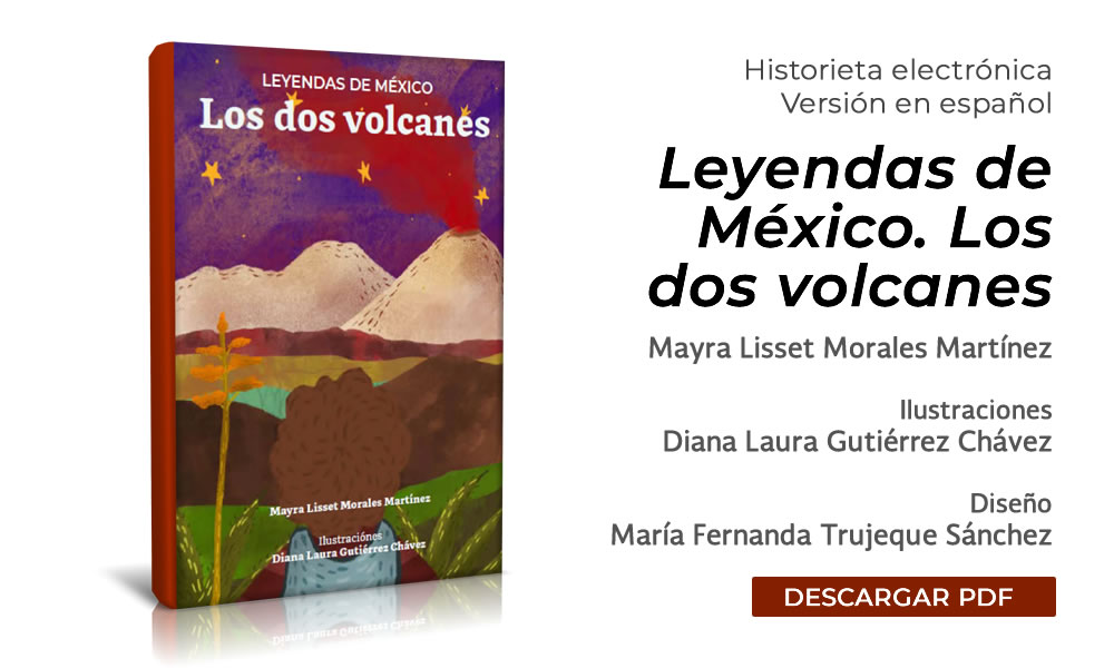 Leyendas de México. Los dos volcanes. Historieta infantil. (Descarga la versión electrónica)