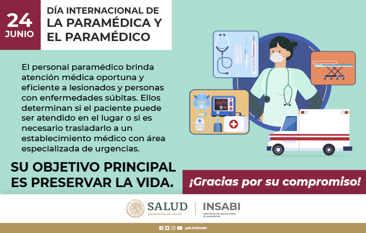24 de junio | Día Internacional de la Paramédica y el Paramédico | Salud el Bienestar | Gobierno | gob.mx