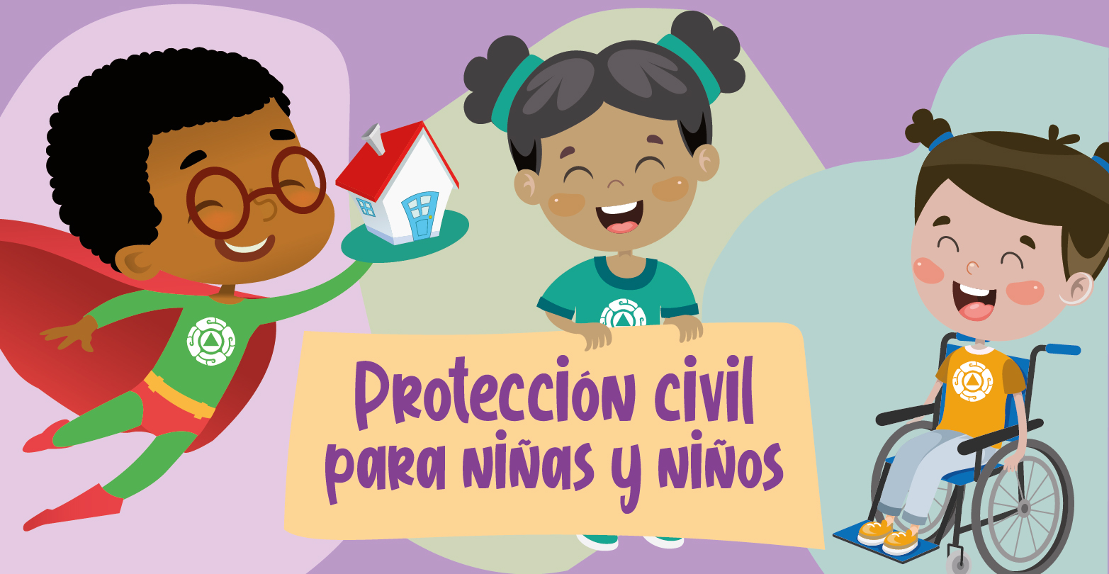 Niñas y niños en la gestión integral del riesgo: construyamos una cultura  de la protección civil en la niñez | Centro Nacional de Prevención de  Desastres | Gobierno 