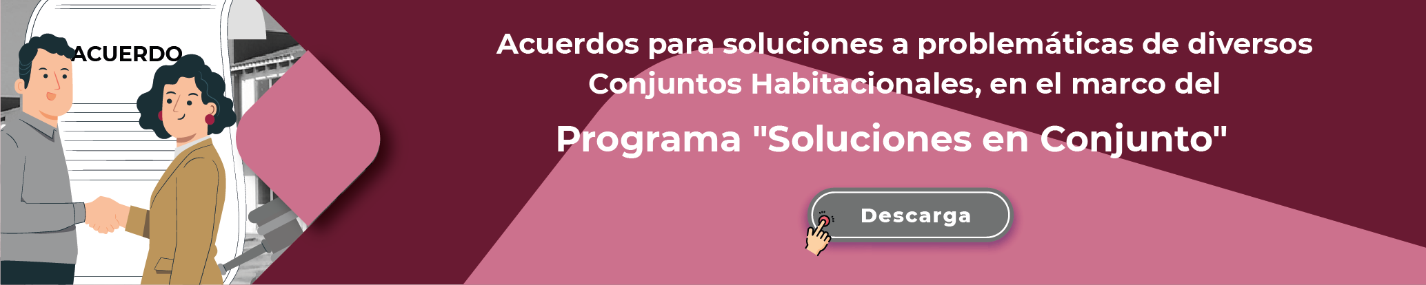Acuerdos para soluciones a problemáticas de diversos Conjuntos Habitacionales, en el marco del Programa Soluciones en Conjunto, descarga