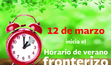 Iniciará el Horario de Verano 2017 en 33 municipios de la franja fronteriza norte del país