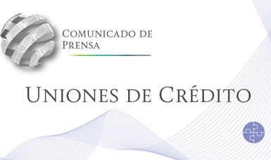 Comunicado de Prensa 25/2017 Uniones de Crédito