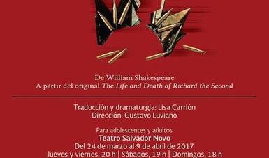 Ricardo II se presentará en el Teatro Salvador Novo del 24 de marzo al 9 de abril. Jueves y viernes 20:00 horas, sábado a las 19:00 horas y domingos a las 18:00 horas. 