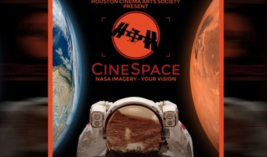 Continúa abierta convocatoria a mexicanos al concurso “Cinespace” de NASA y Houston Cinema Arts Society