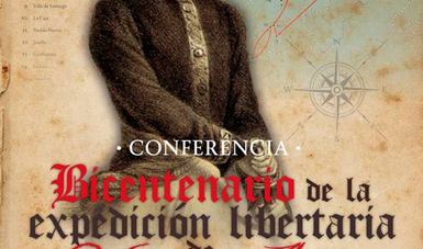 Ofrecerán la conferencia Bicentenario de la expedición libertaria de Xavier Mina