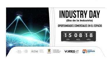 Coorganiza Agencia Espacial Mexicana encuentro “Industry Day” de oportunidades comerciales en el espacio