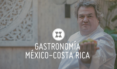 La tercera muestra gastronómica mexicana en Costa Rica da cuenta del reconocimiento a la cocina tradicional mexicana.