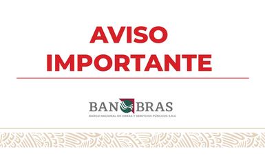 Banobras reitera que para mayor información sobre los programas, productos y servicios financieros que ofrece, se debe consultar la siguiente página www.gob.mx/banobras
