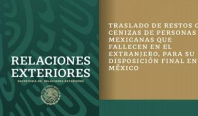 SRE presenta la Guía para el Traslado de Restos o Cenizas de personas mexicanas que fallecen en el extranjero