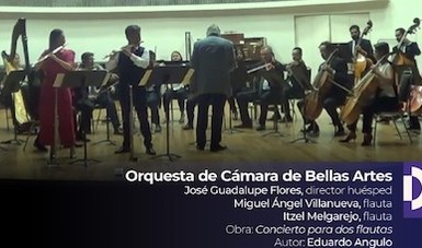 La Orquesta de Cámara de Bellas Artes (OCBA) interpretará el Concierto para dos flautas, orquesta y arpa del compositor poblano Eduardo Angulo.