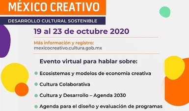 Foro México Creativo, Desarrollo Cultural Sostenible, un proyecto dentro del programa México Creativo.