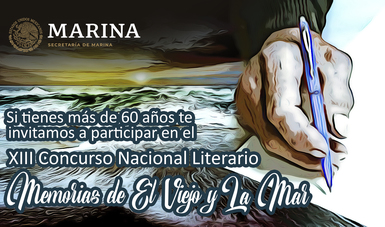 La Secretaría de Marina-Armada de México convoca al XIII Concurso Nacional  Literario Memorias de El Viejo y la Mar. | Secretaría de Marina | Gobierno  