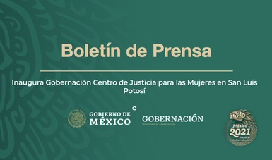Inaugura Gobernación Centro de Justicia para las Mujeres en San Luis Potosí