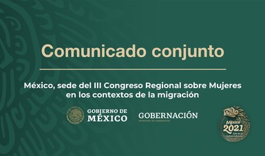 México, sede del III Congreso Regional sobre Mujeres en los contextos de la migración