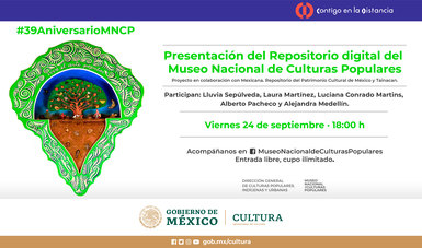 El Museo Nacional de Culturas Populares (MNCP), de la Secretaría de Cultura del Gobierno de México, a través de la Dirección General de Culturas Populares, Indígenas y Urbanas, cumple 39 años y lo celebra con el lanzamiento de su Repositorio digital.