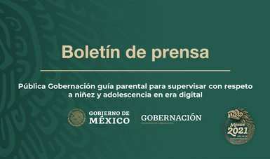 Pública Gobernación guía parental para supervisar con respeto a niñez y adolescencia en era digital