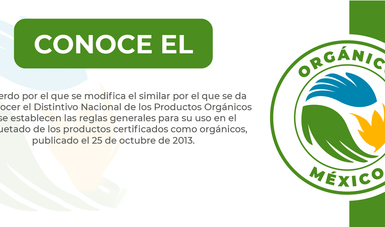 Esta medida impulsa la producción y competitividad de los productos orgánicos mexicanos y posiciona su identidad en el mercado nacional e internacional.