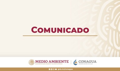 Logotipo de Conagua.
Texto: Comunicado