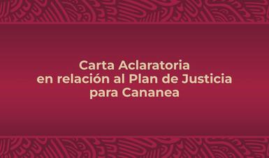 Carta aclaratoria en relación al Plan de Justicia para Cananea
